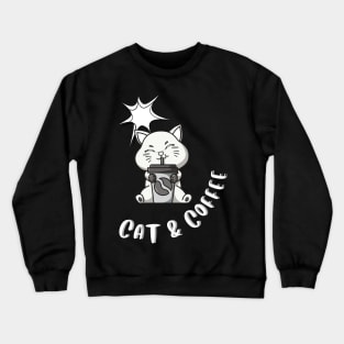 cat and coffee Crewneck Sweatshirt